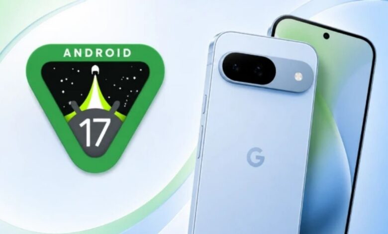 جوجل تطلق تحديث Android 17 التجريبي: حل نهائي لمشكلة استنزاف البطارية في هواتف بكسل